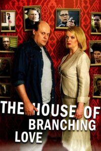 The House of Branching Love 2009 on netflix