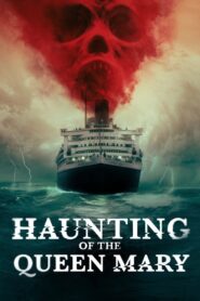 Haunting of the Queen Mary 2023 on netflix