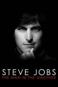 Steve Jobs: The Man in the Machine 2015 on netflix