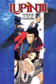 Lupin the Third: Voyage to Danger 2001 on netflix
