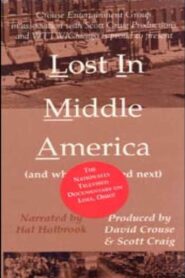 Lost in Middle America (and What Happened Next) 1999 on netflix