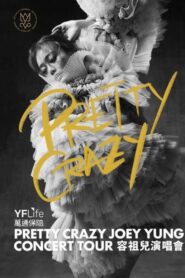 PRETTY CRAZY Joey Yung Concert Tour 2019 on netflix