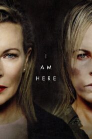 I Am Here 2015 on netflix