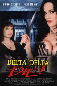 Delta Delta Die! 2003 on netflix