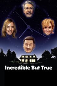 Incredible But True 2022 on netflix
