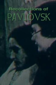 Recollections of Pavlovsk 1984 on netflix