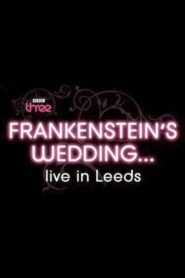 Frankenstein’s Wedding… Live in Leeds 2011 on netflix