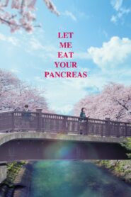 Let Me Eat Your Pancreas 2017 on netflix