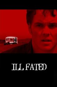 Ill Fated 2004 on netflix