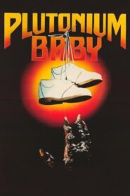 Plutonium Baby 1987 on netflix