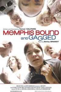 Memphis Bound… and Gagged 2001 on netflix