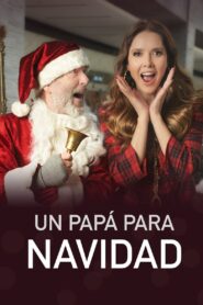 Un Papá Para Navidad 2022 on netflix