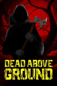 Dead Above Ground 2002 on netflix