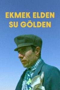 Ekmek Elden Su Gölden 1985 on netflix