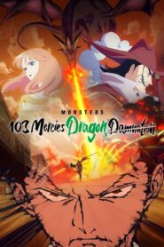 Monsters 103 Mercies Dragon Damnation 2024 on netflix