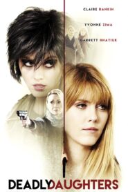 Deadly Daughters 2016 on netflix