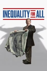 Inequality for All 2013 on netflix