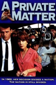 A Private Matter 1992 on netflix