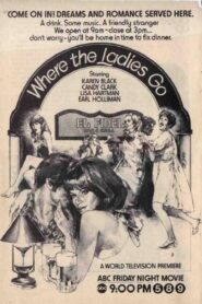 Where the Ladies Go 1980 on netflix