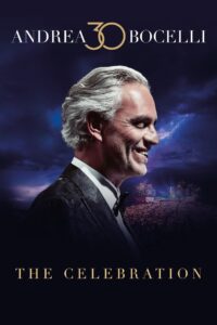 Andrea Bocelli 30: The Celebration 2024 on netflix