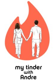 My Tinder with Andre 2021 on netflix