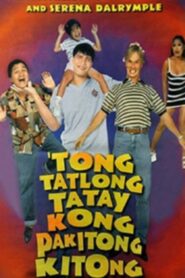 Tong Tatlong Tatay Kong Pakitong Kitong 1998 on netflix