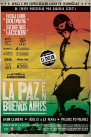La Paz in Buenos Aires 2013 on netflix