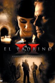 El Padrino II: Border Intrusion 2008 on netflix