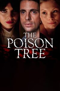 The Poison Tree 2012 on netflix