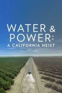 Water & Power: A California Heist 2017 on netflix
