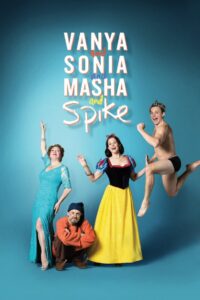 Vanya and Sonia and Masha and Spike 2012 on netflix