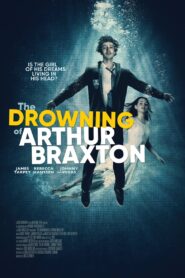 The Drowning of Arthur Braxton 2021 on netflix