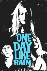 One Day Like Rain 2007 on netflix