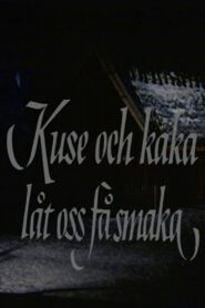 Kuse och kaka, låt oss få smaka 1980 on netflix