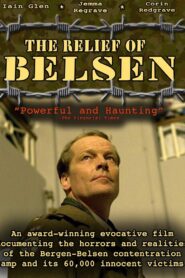 The Relief of Belsen 2007 on netflix
