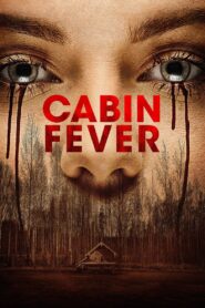 Cabin Fever 2016 on netflix