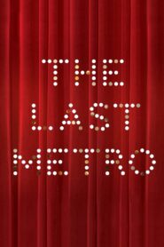 The Last Metro 1980 on netflix