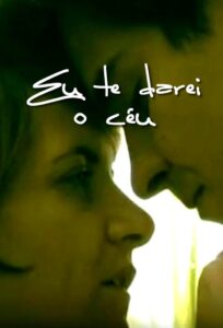 Eu te Darei o Céu 2005 on netflix