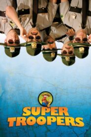 Super Troopers 2001 on netflix