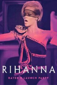 Rihanna – Rated R Launch Party 2009 on netflix