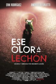 Ese olor a lechón 2018 on netflix