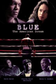 Blue: The American Dream 2016 on netflix