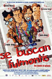 Se buscan fulmontis 1999 on netflix