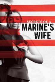 Secrets of a Marine’s Wife 2021 on netflix