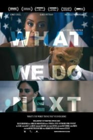 What We Do Next 2022 on netflix