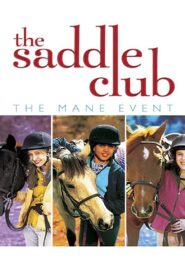 Saddle Club: The Mane Event 2005 on netflix
