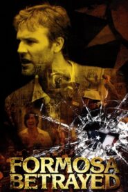 Formosa Betrayed 2010 on netflix