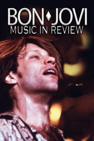 Bon Jovi: Music In Review 2007 on netflix