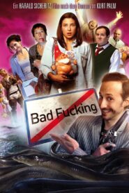 Bad Fucking 2013 on netflix