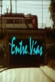 Entre vías 1995 on netflix